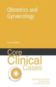 Core Clinical Cases in Obstetrics and Gynaecology, 2nd edition: a problem-solving approach