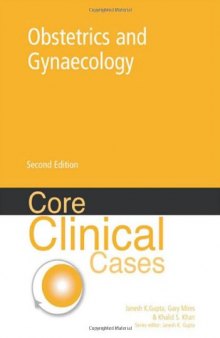 Core Clinical Cases in Obstetrics and Gynaecology: A Problem-Solving Approach,  2nd edition