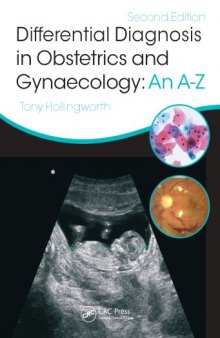 Differential Diagnosis in Obstetrics & Gynaecology An A-Z, Second Edition