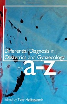 Differential Diagnosis in Obstetrics and Gynaecology: An A-Z