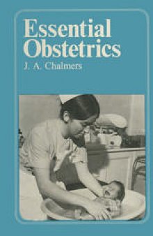 Essential Obstetrics: A guide to important principles for nurses and laboratory technicians for midwives and obstetric nurses