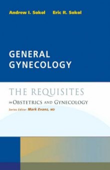 General Gynecology: The Requisites (Requisites in Ob Gyn)