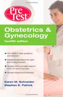 Obstetrics & Gynecology:  PreTest Self-Assessment & Review, Twelfth Edition (PreTest Clinical Medicine)