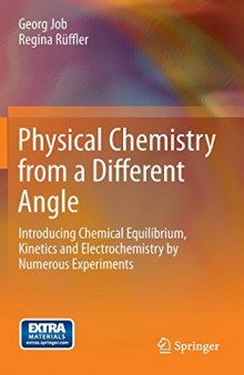 Physical Chemistry from a Different Angle: Introducing Chemical Equilibrium, Kinetics and Electrochemistry by Numerous Experiments