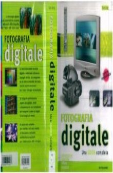 Fotografia digitale. Una guida completa