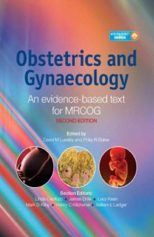 Obstetrics and Gynaecology: An evidence-based text for MRCOG (2E)