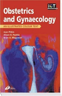 Obstetrics and gynaecology: an illustrated colour text