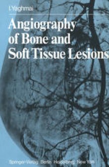 Angiography of Bone and Soft Tissue Lesions