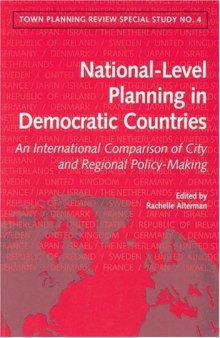 National-Level Spatial Planning in Democratic Countries: An International Comparison of City and Regional Policy-Making