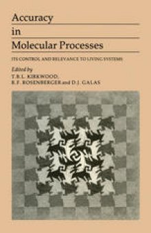 Accuracy in Molecular Processes: Its Control and Relevance to Living System