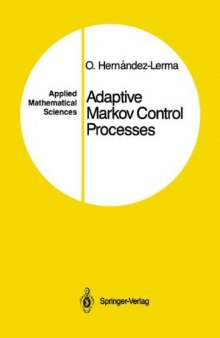 Adaptive Markov Control Processes (Applied Mathematical Sciences)