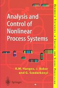 Analysis and control of nonlinear process systems