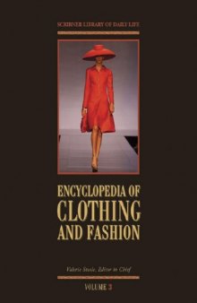 Encyclopedia of Clothing and Fashion (Scribner Library of Daily Life) (3 Volumes Set)