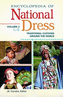 Encyclopedia of National Dress: Traditional Clothing around the World