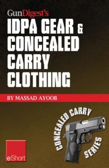 Gun Digest's IDPA Gear & Concealed Carry Clothing eShort Collection