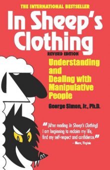 In sheep's clothing : understanding and dealing with manipulative people