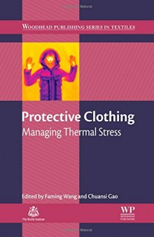 Protective clothing : managing thermal stress