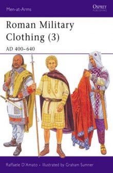 Roman Military Clothing: AD 400-640
