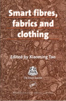 Smart Fibres, Fabrics and Clothing: Fundamentals and Applications (Woodhead Publishing Limited series on fibers)