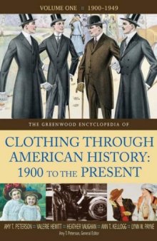 The Greenwood Encyclopedia of Clothing through American History, 1900 to the Present: Volume 1, 1900-1949