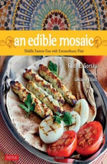 An Edible Mosaic: Middle Eastern Fare with Extraordinary Flair