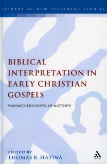 Biblical Interpretation in Early Christian Gospels, Volume 2: The Gospel of Matthew
