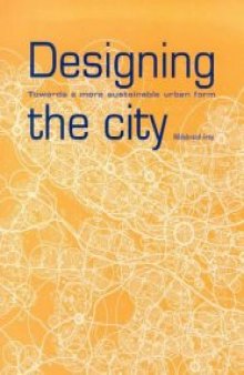Designing the City: Towards a More Sustainable Urban Form