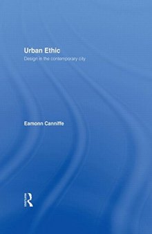 Urban ethic : design in the contemporary city