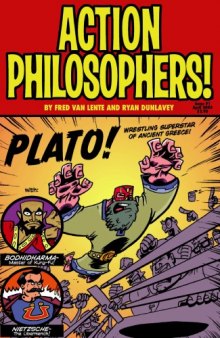 Action Philosophers! 01 - Nietzsche, Bodhidharma, & Plato: ''Wrestling Superstar of Ancient Greece!'' - Apr2005