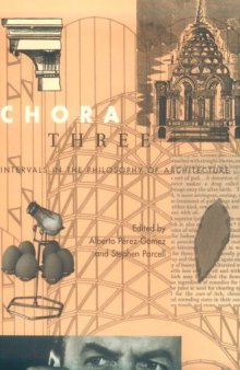 Chora 3: Intervals in the Philosophy of Architecture