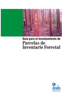 Guía para el levantamiento de parcelas de inventario forestal