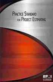 Practice standard for project estimating