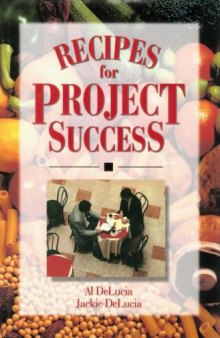 Recipes for Project Success