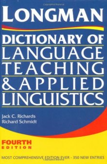 Longman Dictionary of Language Teaching and Applied Linguistics, 4th Edition  