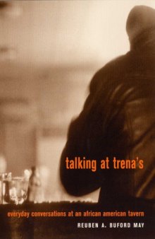 Talking at Trena's: Everyday Conversations at an African American Tavern