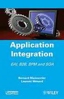 Application integration : EAI, B2B, BPM and SOA