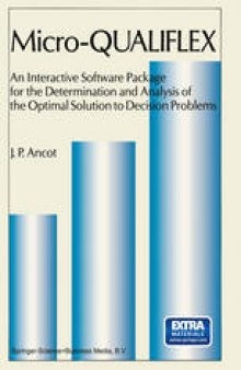 Micro — QUALIFLEX: An Interactive Software Package for the Determination and Analysis of the Optimal Solution to Decision Problems