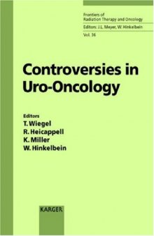 Controversies in Uro-Oncology: 5th International Symposium on Special Aspects of Radiotherapy, Berlin, Germany, May 11-13, 2000 (Frontiers of Radiation Therapy & Oncology)