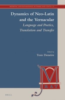 Dynamics of Neo-Latin and the Vernacular: Language and Poetics, Translation and Transfer