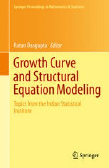 Growth Curve and Structural Equation Modeling: Topics from the Indian Statistical Institute