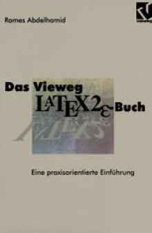 Das Vieweg LATEX2ε-Buch: Eine praxisorientierte Einführung