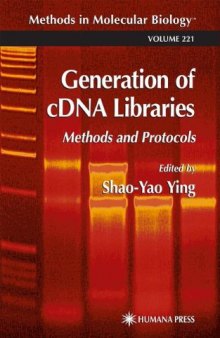 Generation of cDNA Libraries. Methods and Protocols