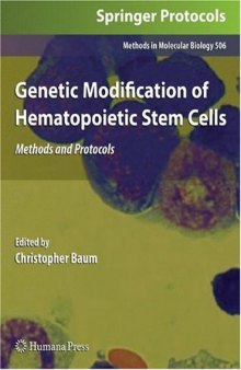Genetic Modification of Hematopoietic Stem Cells: Methods and Protocols