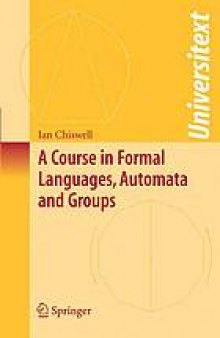 A course in formal languages, automata and groups