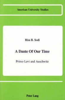 A Dante Of Our Time: Primo Levi and Auschwitz