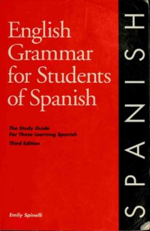 English grammar for students of Spanish : the study guide for those learning Spanish