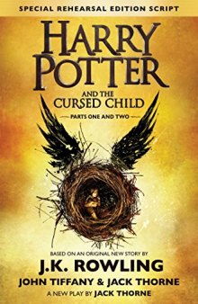 Harry Potter and the Cursed Child - Parts One & Two (Special Rehearsal Edition Script): The Official Script Book of the Original West End Production)