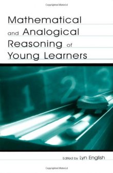 Mathematical and Analogical Reasoning of Young Learners (Studies in Mathematical Thinking and Learning)