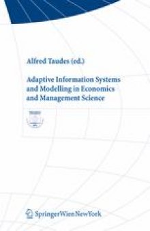 Adaptive Information Systems and Modelling in Economics and Management Science