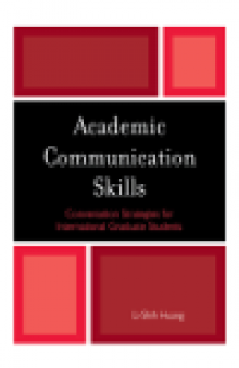 Academic Communication Skills. Conversation Strategies for International Graduate Students